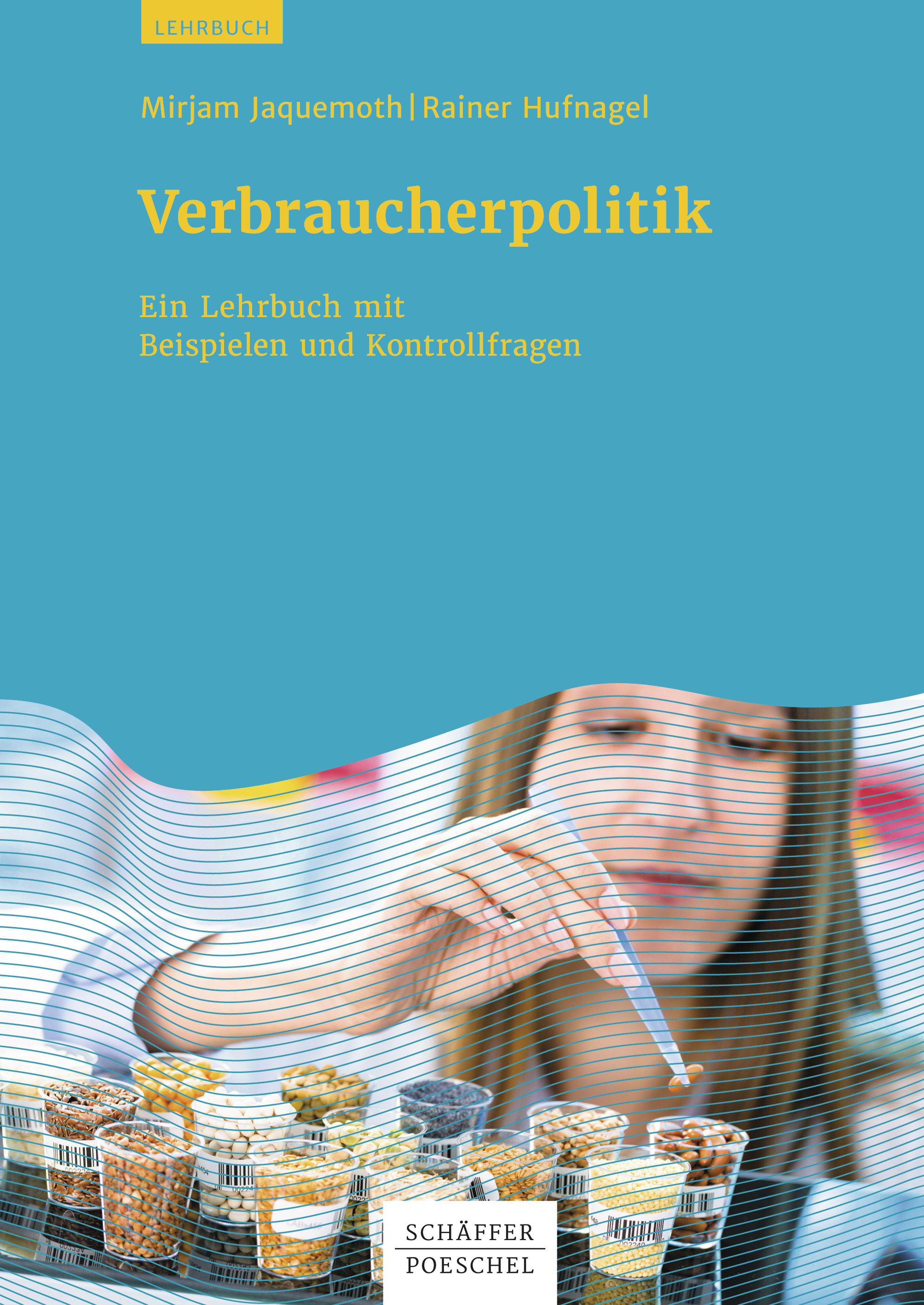 ​Cover Verbraucherpolitik Jaquemoth Hufnagel Schäffer-Poeschel-Verlag